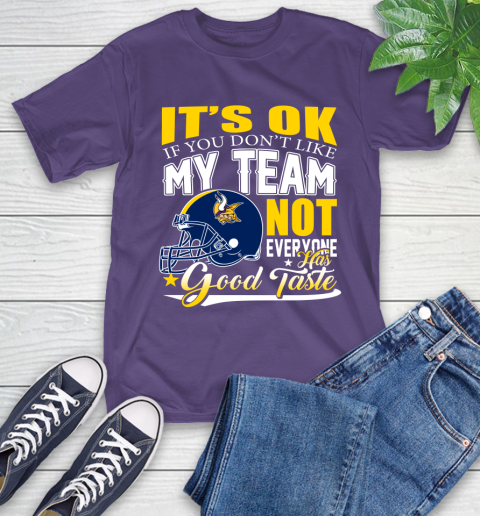 New England Patriots NFL Football You Don't Like My Team Not Everyone Has Good Taste (2) T-Shirt 5