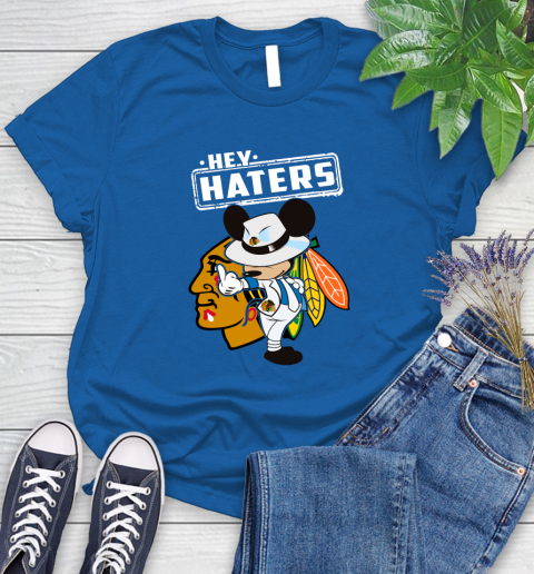 NHL Hey Haters Mickey Hockey Sports Chicago Blackhawks Women's T-Shirt 12