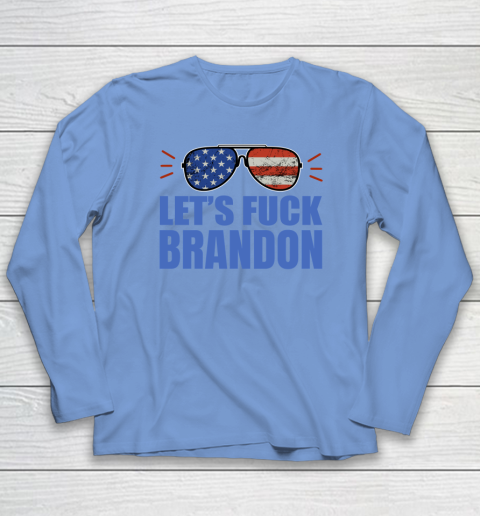 Let's Fuck Brandon US Flag Sunglasses Long Sleeve T-Shirt 6