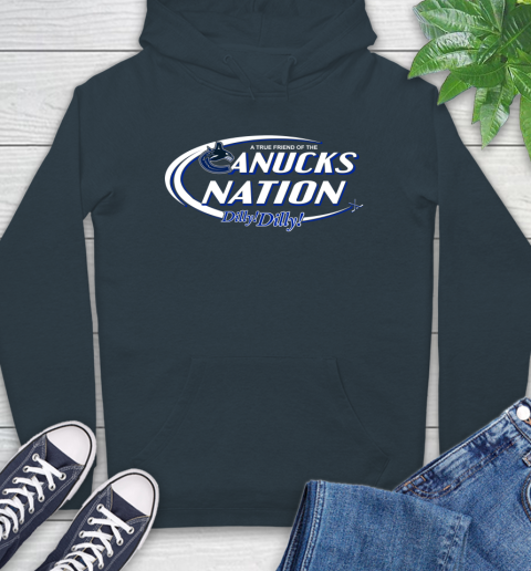 NHL A True Friend Of The Vancouver Canucks Dilly Dilly Hockey Sports Hoodie 7