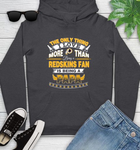 NFL The Only Thing I Love More Than Being A Washington Redskins Fan Is Being A Papa Football Youth Hoodie 8