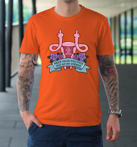Middle Finger Uterus  Keep Your Politics Out Of My Uterus T-Shirt 2
