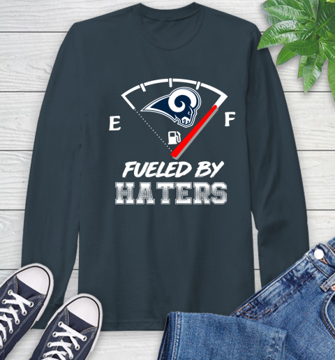 Los Angeles Rams NFL Football Fueled By Haters Sports Long Sleeve T-Shirt 9