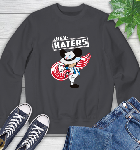 NHL Hey Haters Mickey Hockey Sports Detroit Red Wings Sweatshirt 6