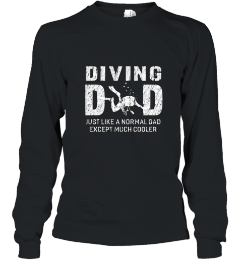 Diving Dad Gifts For Father Scuba Diving Men T shirt Long Sleeve