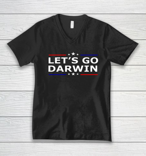 Lets Go Darwin Funny Sarcastic Lets Go Darwin V-Neck T-Shirt 7