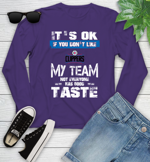 Los Angeles Lakers NBA Basketball It's Ok If You Don't Like My Team Not Everyone Has Good Taste (2) Youth Long Sleeve 4