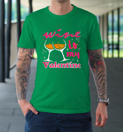 Wine Is My Valentine Funny Vintage Valentines Day T-Shirt 13