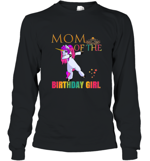 CUTE MOM Of The Birthday Girl Dabbing Unicorn Party Shirt Long Sleeve