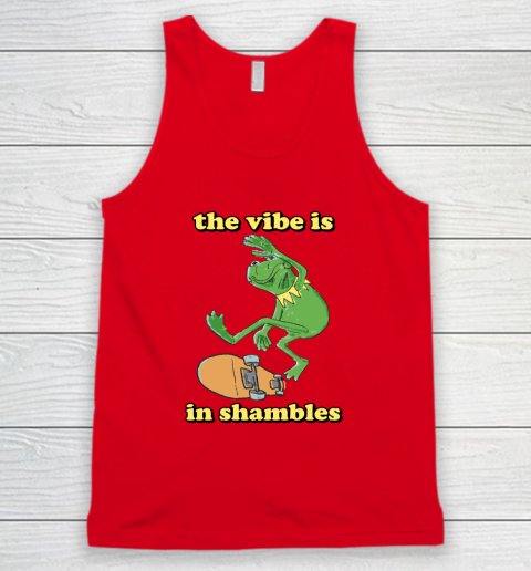The Vibe Is In Shambles Kermit The Frog Tank Top 3