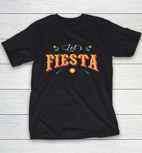 Cinco De Mayo Party Lets Fiesta Mexican Typography Youth T-Shirt