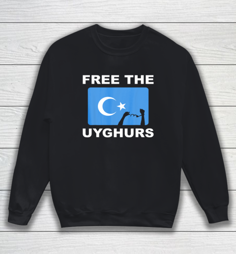 Free the Uyghurs Support Uighur Rights and Freedom Sweatshirt
