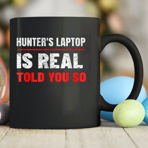 Hunter's Laptop Is Real Anti Joe Biden Authentic Ceramic Mug 11oz