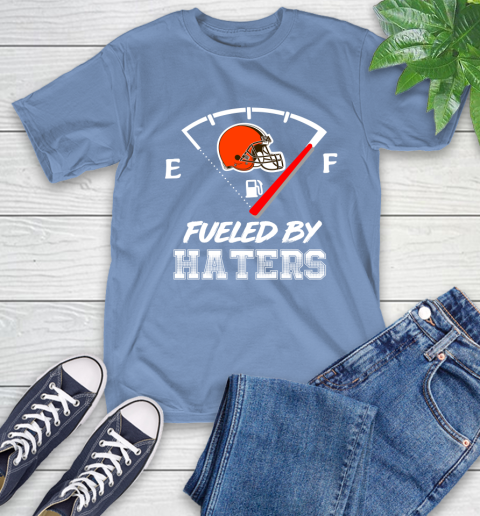 Cleveland Browns NFL Football Fueled By Haters Sports T-Shirt 12