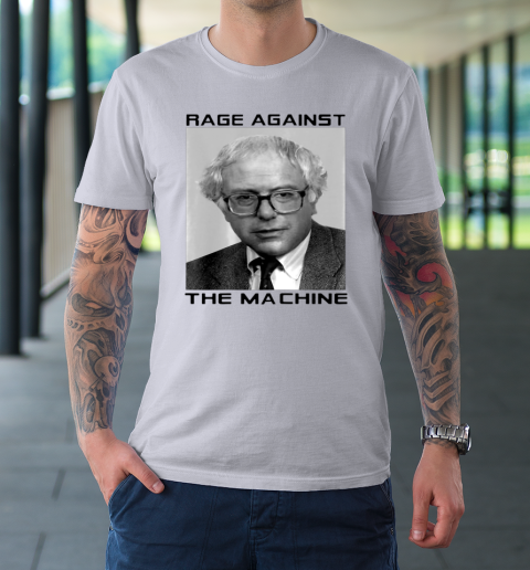 Rage Against Bernie The Machine Funny T-Shirt Rage Against Bernie The Machine Funny T-Shirt