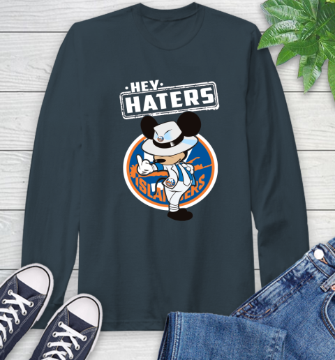 NHL Hey Haters Mickey Hockey Sports New York Islanders Long Sleeve T-Shirt 9
