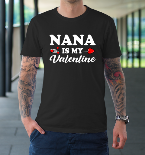 Funny Nana Is My Valentine Matching Family Heart Couples T-Shirt 1