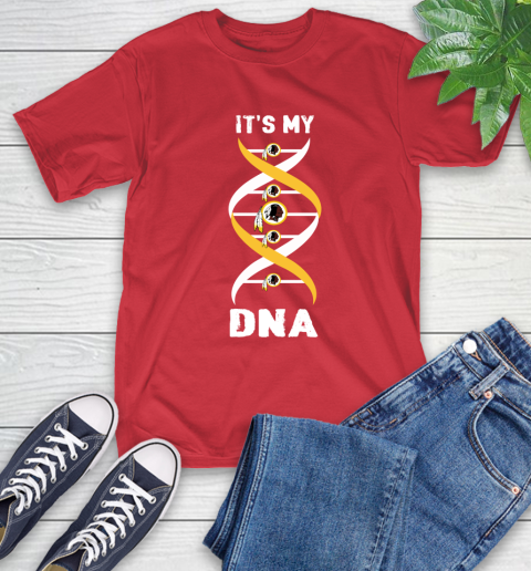 Washington Redskins NFL Football It's My DNA Sports T-Shirt 11