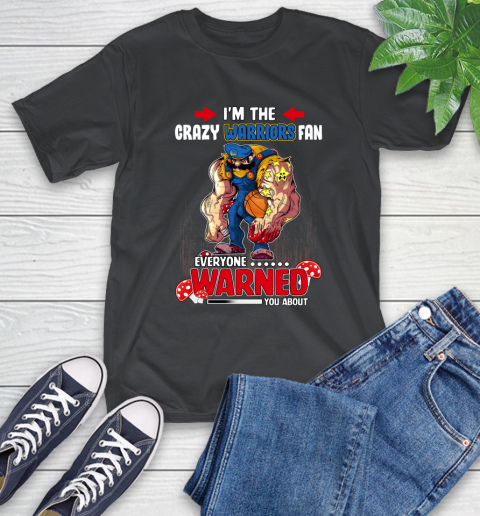Golden State Warriors NBA Basketball Mario I'm The Crazy Fan Everyone Warned You About T-Shirt