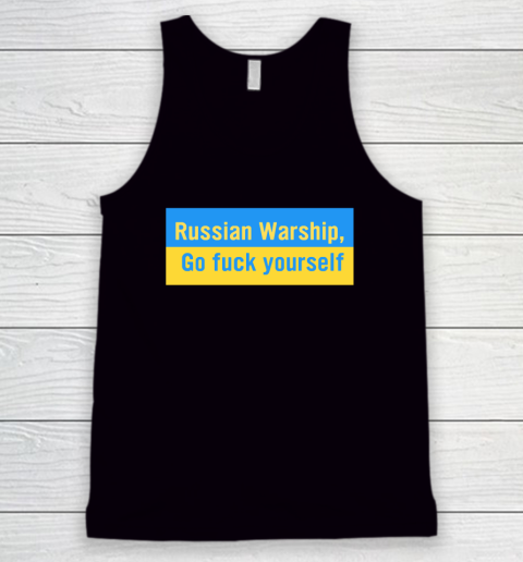 Russian Warship Go Fuck Yourself Shirt Tank Top