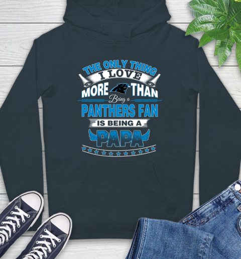 NFL The Only Thing I Love More Than Being A Carolina Panthers Fan Is Being A Papa Football Hoodie 7
