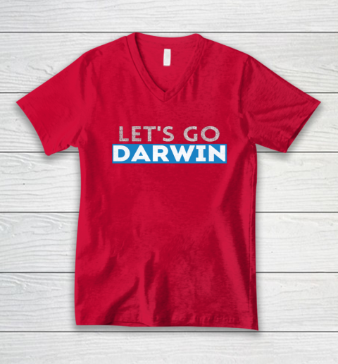 Lets Go Darwin V-Neck T-Shirt 11
