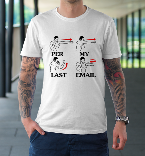 Per My Last Email Funny Men Costumed T-Shirt