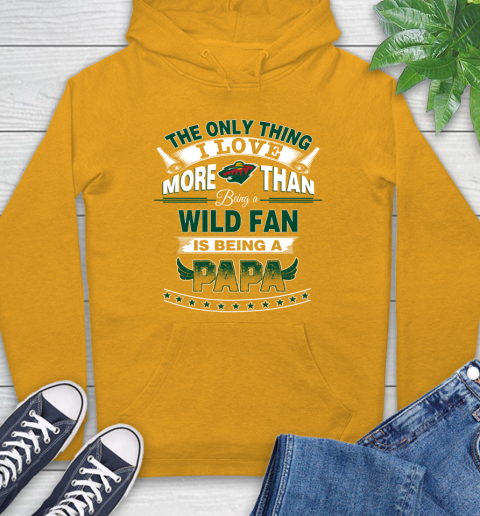 NHL The Only Thing I Love More Than Being A Minnesota Wild Fan Is Being A Papa Hockey Hoodie 2