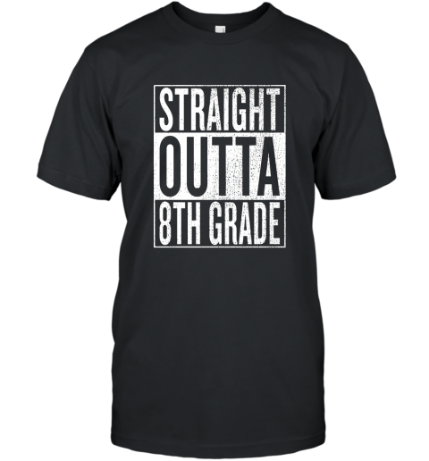 Straight Outta 8th Grade Great Graduation Gift Shirt T-Shirt