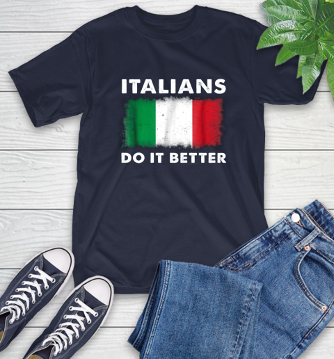 Italians Do It Better T-Shirt 3