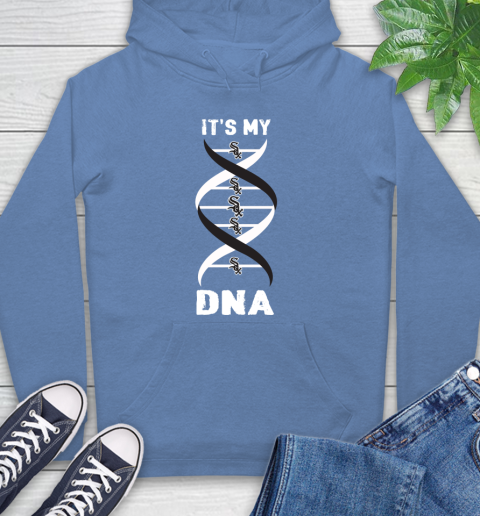 Chicago White Sox MLB Baseball It's My DNA Sports Hoodie 11