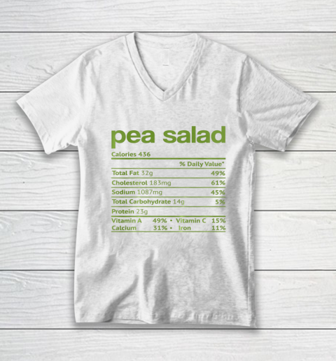 Pea Salad Nutrition Fact Funny Thanksgiving Christmas V-Neck T-Shirt