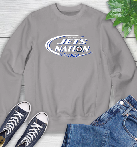 NHL A True Friend Of The Winnipeg Jets Dilly Dilly Hockey Sports Sweatshirt 5