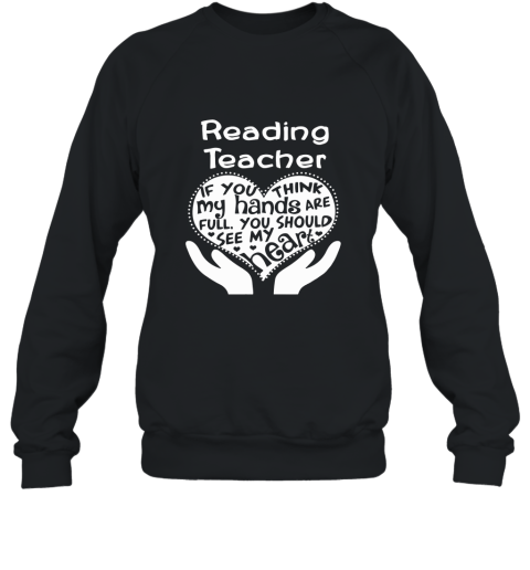 Teachers giftsTeacher shirts READING TEACHER WITH HEART Sweatshirt