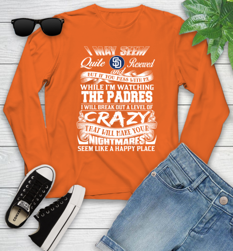 San Diego Padres MLB Baseball Don't Mess With Me While I'm Watching My Team Youth Long Sleeve 3