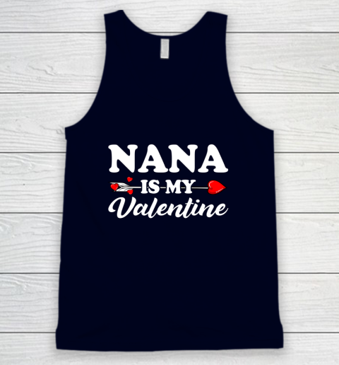 Funny Nana Is My Valentine Matching Family Heart Couples Tank Top 2