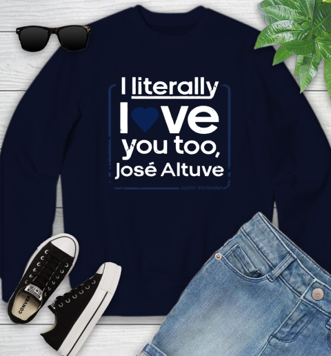 I literally love Jose Altuve Shirt Youth Sweatshirt 2
