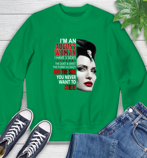 Maleficent I'm an august woman i have 3 side shirt Sweatshirt 7