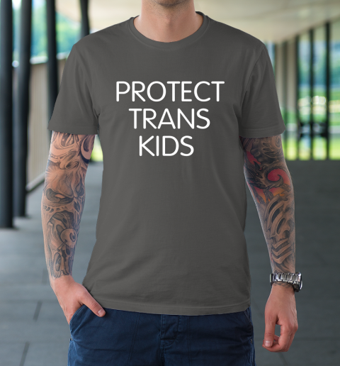 Protect Trans Kids Shirt T-Shirt 6