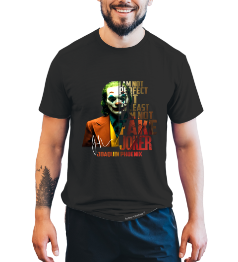 Joker T Shirt, Joker The Comedian Tshirt, I'm Not Perfect But At Least I Am Not Fake Joker Shirt, Halloween Gifts