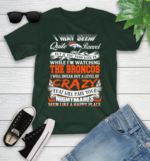 Denver Broncos NFL Football Don't Mess With Me While I'm Watching My Team Youth T-Shirt 5
