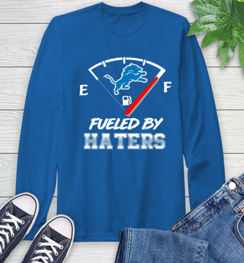 Detroit Lions NFL Football Fueled By Haters Sports Long Sleeve T-Shirt 10