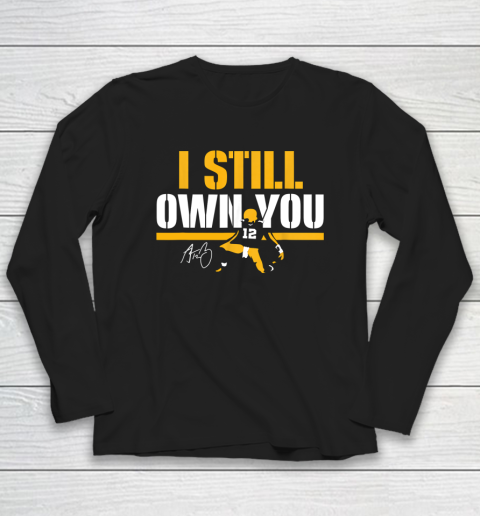 I Still Own You Shirt 12 Great American Motivational Football Fans Long Sleeve T-Shirt