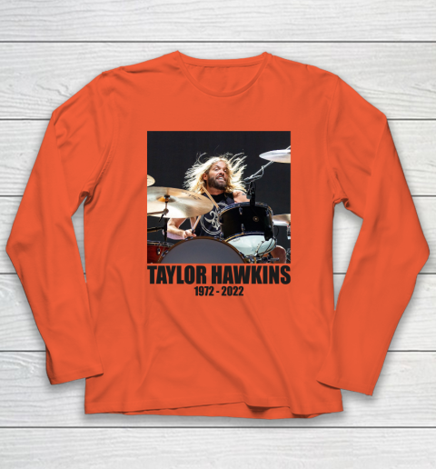 Taylor Hawkins 1972  2022 Shirt RIP Foo Fighters Drummer Long Sleeve T-Shirt 3