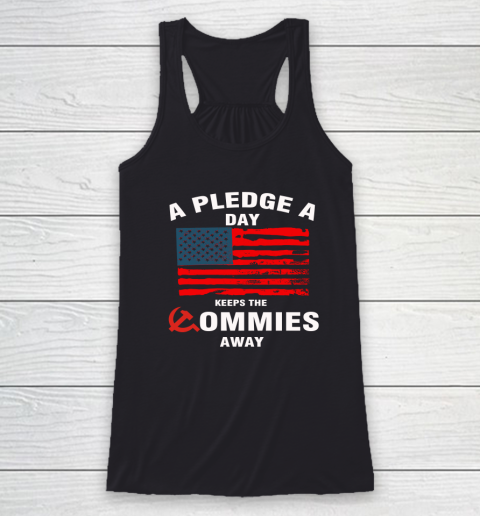 A Pledge A Day Keeps The Commies Away Racerback Tank