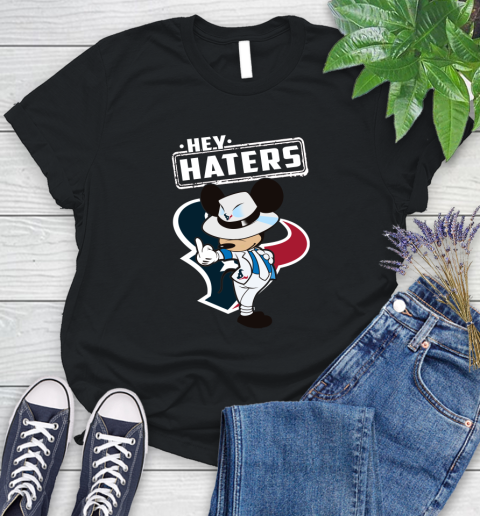 NFL Hey Haters Mickey Football Sports Houston Texans Women's T-Shirt