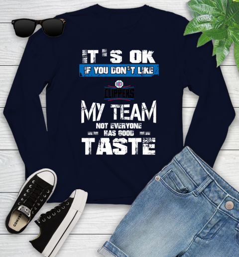 Los Angeles Lakers NBA Basketball It's Ok If You Don't Like My Team Not Everyone Has Good Taste (2) Youth Long Sleeve 2