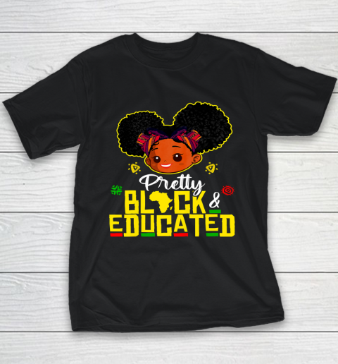 Black Girl, Women Shirt Pretty Black Educated Black Princess Girl Kids Juneteenth Youth T-Shirt