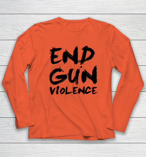 End Gun Violence Long Sleeve T-Shirt