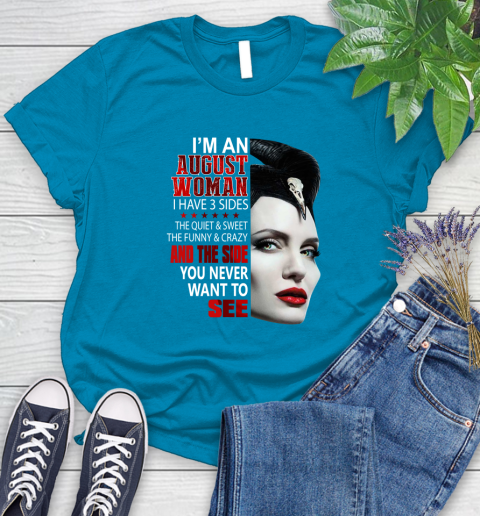 Maleficent I'm an august woman i have 3 side shirt Women's T-Shirt 10